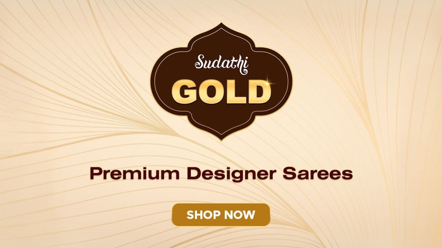 Introducing Sudathi Gold - Premium Designer Silk Sarees