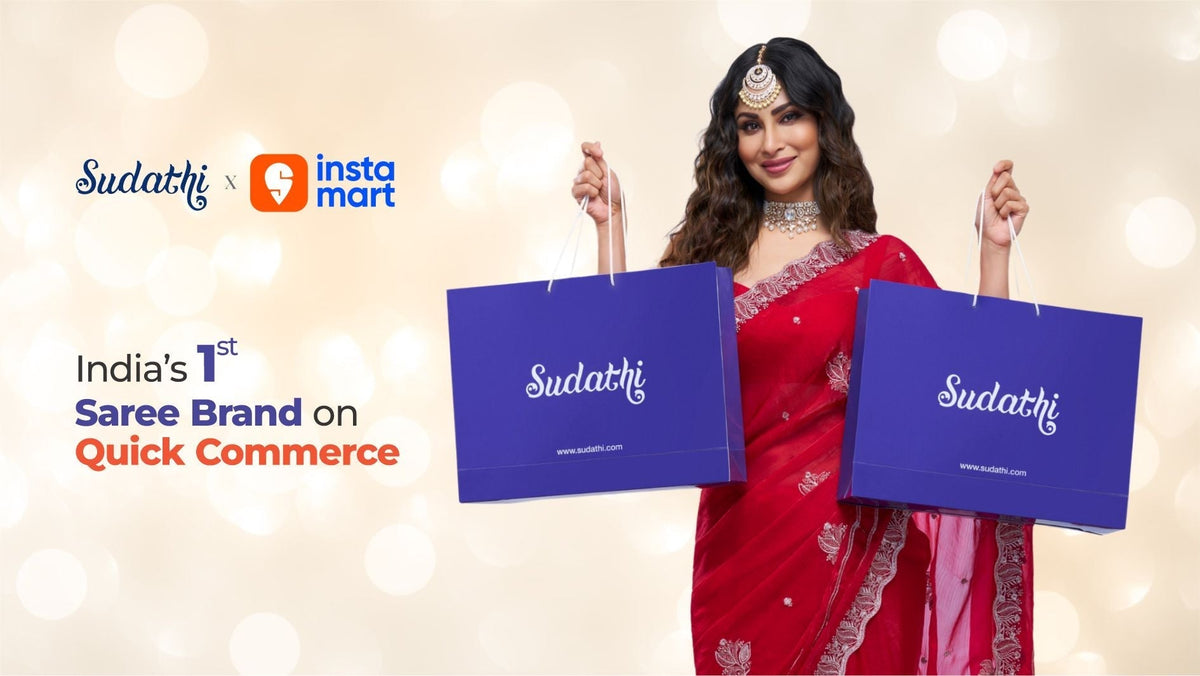 Sudathi X Instamart: India’s First Saree Brand on Quick Commerce